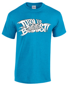 TURN UP THE BOOST! Tee Blue
